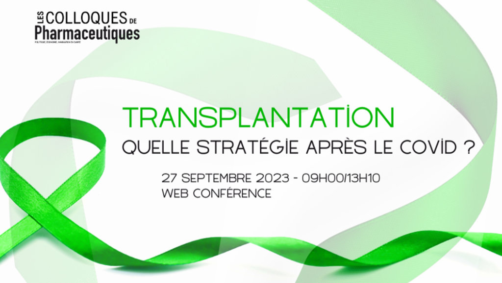 Colloque « Transplantation Quelle stratégie après le Covid »