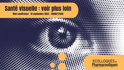 Colloque « Santé visuelle : voir plus loin »