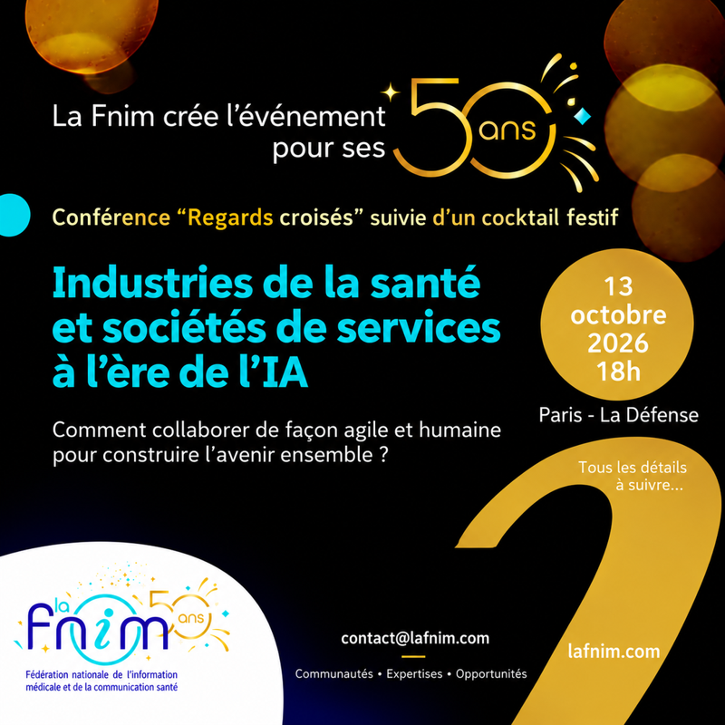 La FNIM crée l'événement pour ses 50 ans - Conférence Regards croisés suivie d'un cocktail festif - 13 octobre 2026 - Paris La Défense
