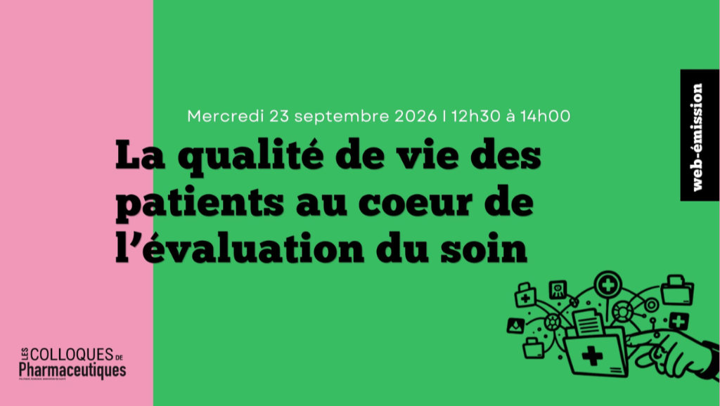 « La qualité de vie des patients au coeur de l’évaluation du soin »